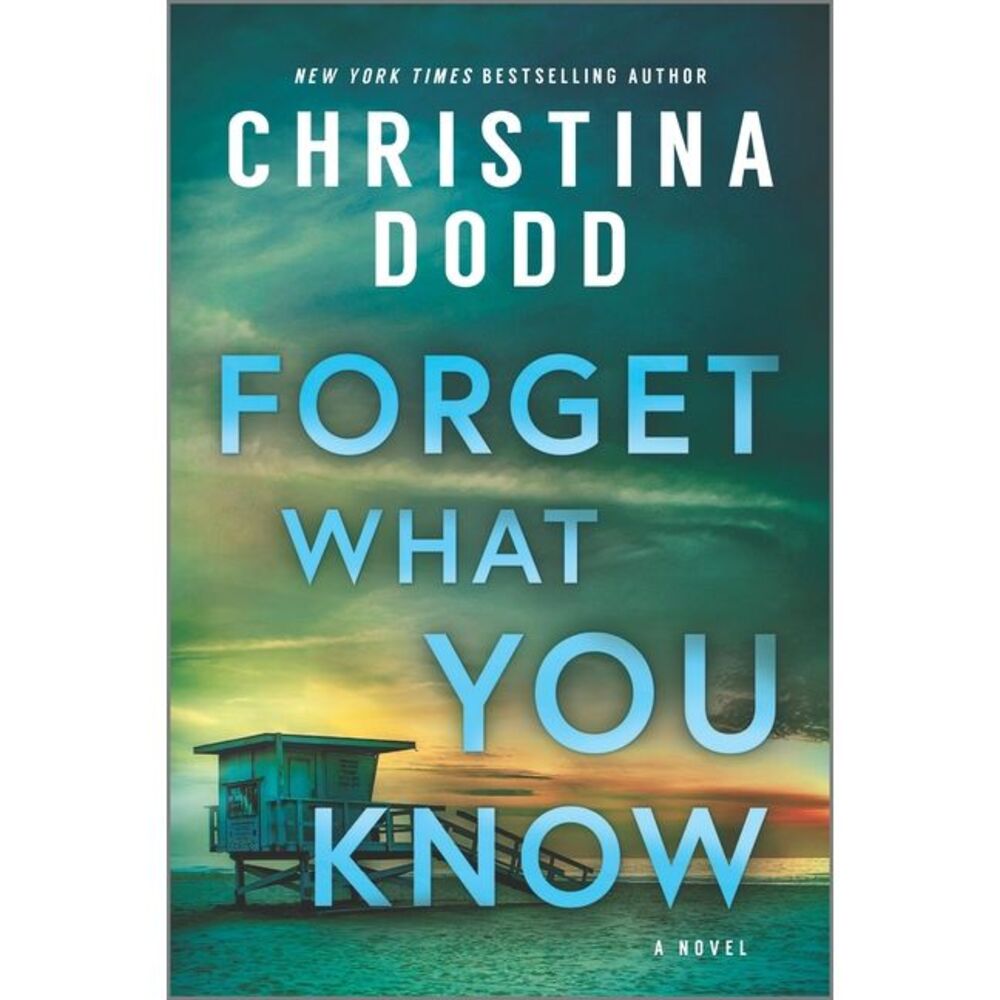 Forget What You Know -- Christina Dodd